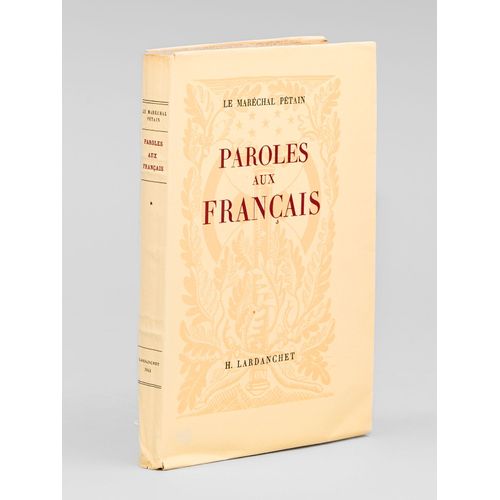 Paroles Aux Français. Messages Et Ecrits 1934-1941