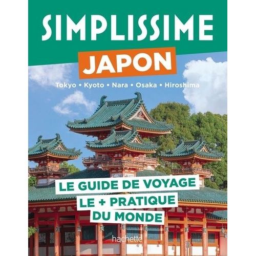Japon - Le Guide De Voyage Le + Pratique Du Monde