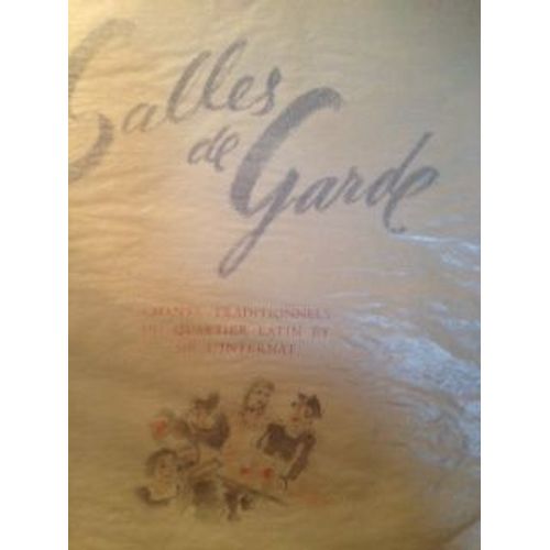 Salle De Garde. Chants Traditionnels Du Quartier Latin Et De L'internat