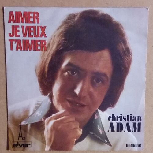 Christian Adam Aimer Je Veux T'aimer