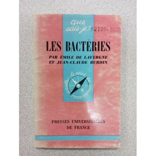 Que Sais-Je? - Les Bactéries
