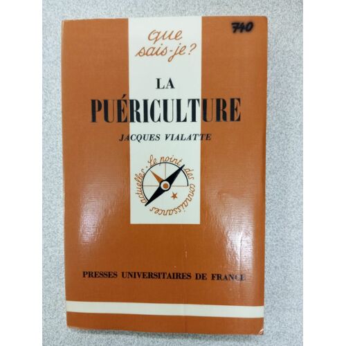 Que Sais-Je? La Puériculture