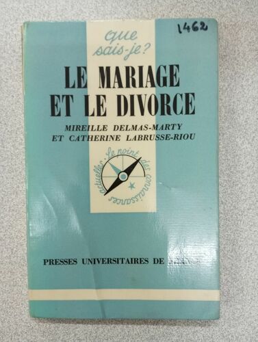 Que Sais Je? Le Mariage Et Le Divorce
