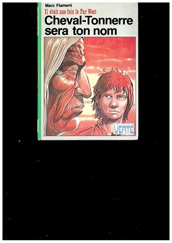 Cheval-Tonnerre Sera Ton Nom, 1980, Bibliothèque Verte