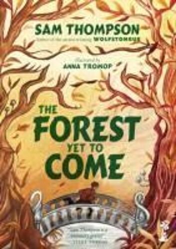 The Forest Yet To Come