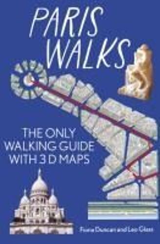 Paris On Foot City Guide - The Best Walks Around Paris