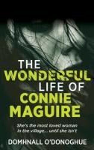 The (Wonderful) Life Of Connie Maguire