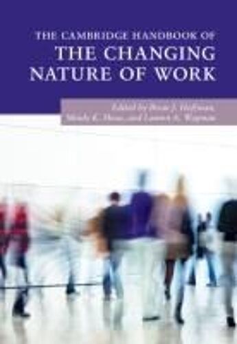 The Cambridge Handbook Of The Changing Nature Of Work