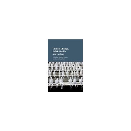 Climate Change, Public Health, And The Law