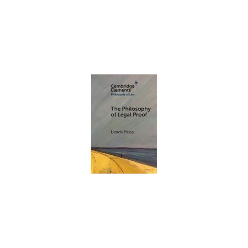 The Philosophy Of Legal Proof