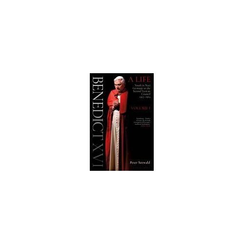 Benedict Xvi: A Life Volume One