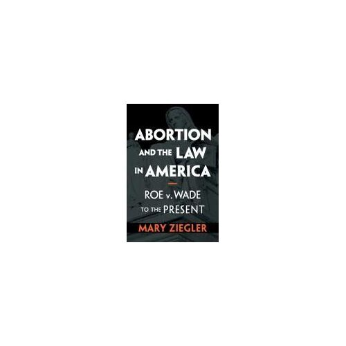 Abortion And The Law In America