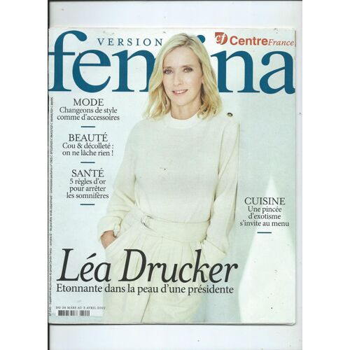 Femina 28/03/2022 Léa Drucker, Juliette Binoche Et Benoît Magimel, Selah Sue, Recettes De Eleonore Bastié
