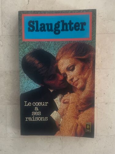 Le C?ur À Ses Raisons, De Frank G. Slaughter 
