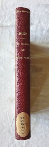 Pierre Brisson, Le Théâtre Des Années Folles, Editions Du Milieu Du Monde, 1945
