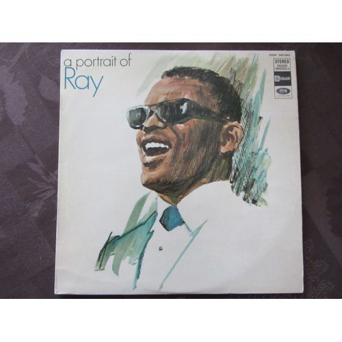 A Portrait Of Ray : Never Say Naw - The Sun Died - Am I Blue - Yesterdays - When I Stop Dreamin' - I Won't Leave - Understanding - Eleanor Rigby - Etc...