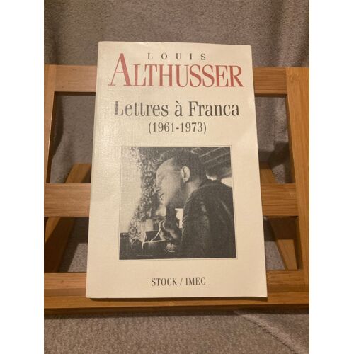 Louis Althusser Lettres À Franca Éditions Stock / Imec 1998