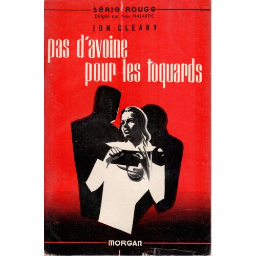 John Cleary - Pas D Avoine Pour Les Toquards - Roman Policier -Morgan / Série Rouge - Numéro 38 + Jaquette -Tbe