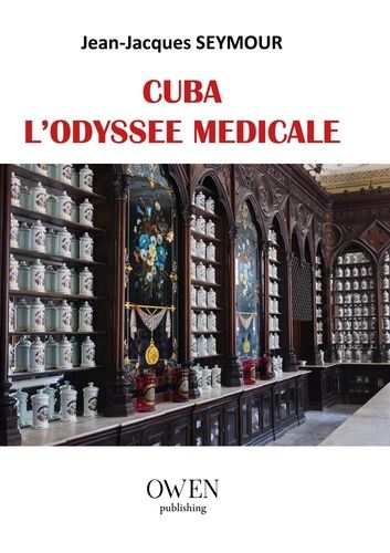 Cuba, L'odyssée Médicale