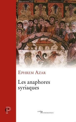 Les Anaphores Syriaques