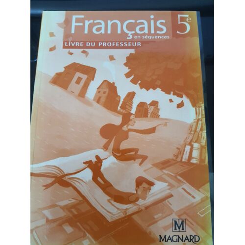Français 5e En Séquences Livre Du Professeur