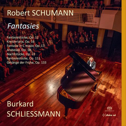 Burkard Schliessmann - Schumann: Fantasies [Super-Audio Cd] Hybrid Sacd
