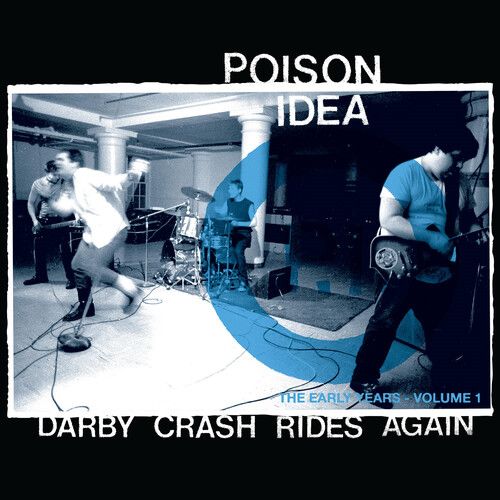Poison Idea - Darby Crash Rides Again (2024 Remastered Pressing) [Vinyl Lp] Explicit, Reissue