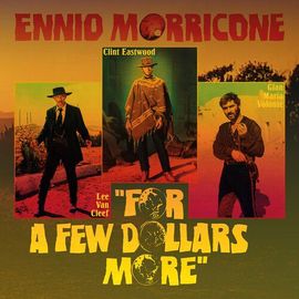 Ennio Morricone - For A Few Dollars More / Per Qualche Dollaro In Piu (Original Soundtrack) - Limited Cactus Green Colored Vinyl [Vinyl Lp] Colored Vinyl, Green, Ltd Ed, Italy - Import