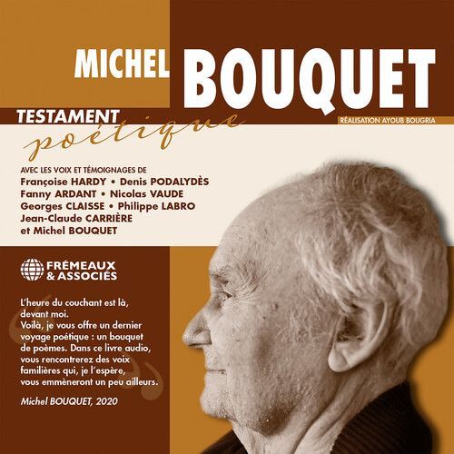 Bouquet,Michel / Podalydes,Denis - Testament Poetique [Compact Discs]