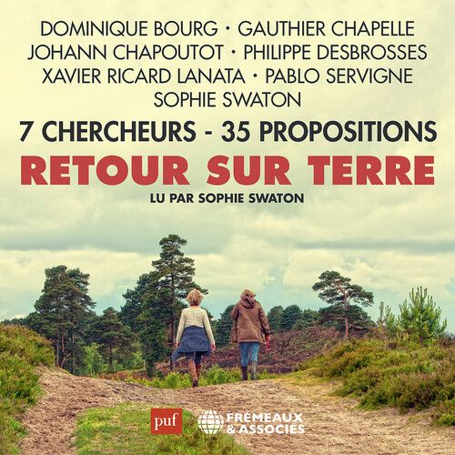 Bourg,Dominique / Chapoutot,Johann - Retour Sur Terre7 Chercheurs - 35 Propositions [Compact Discs]