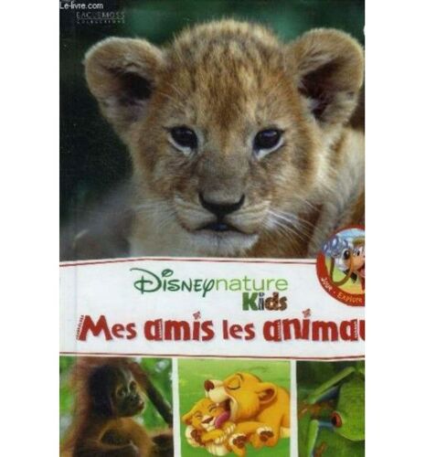 Disney Nature Kids Mes Amis Les Animaux