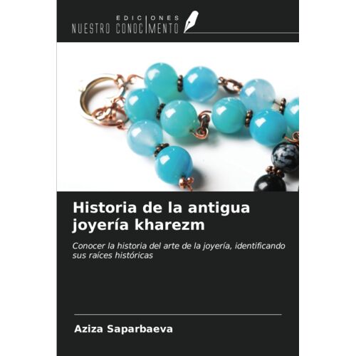 Historia De La Antigua Joyería Kharezm