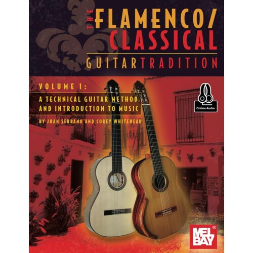 Flamenco/Classical Guitar Tradition Volume 1