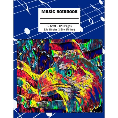 Music Notebook: 120 Blank Pages 12 Staff Music Manuscript Paper Colorful American Flag Cover 8.5 X 11 Inches (21.59 X 27.94 Cm)
