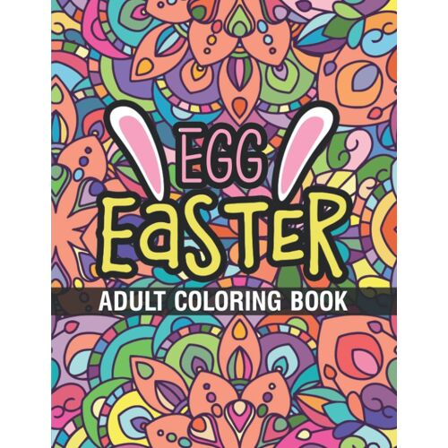 Easter Egg Coloring Book For Adult: Egg Images