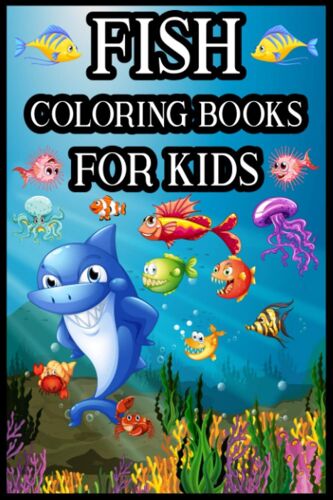 Fish Coloring Books For Kids: Fish Coloring Book For Kids: Coloring Book, 100 Coloring Designs For All Ages