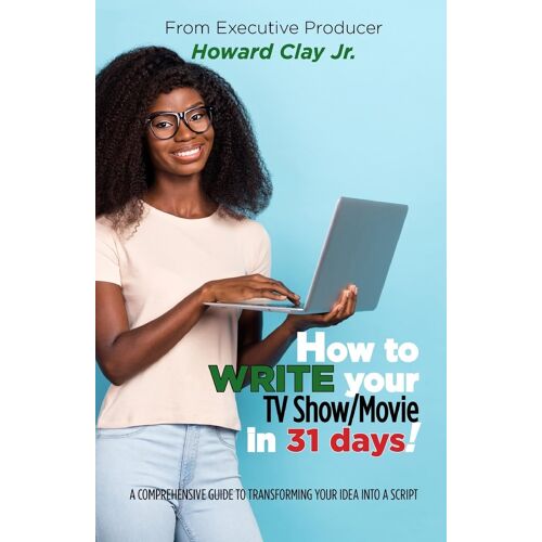 How To Write Your Tv Show/Movie In 31 Days!