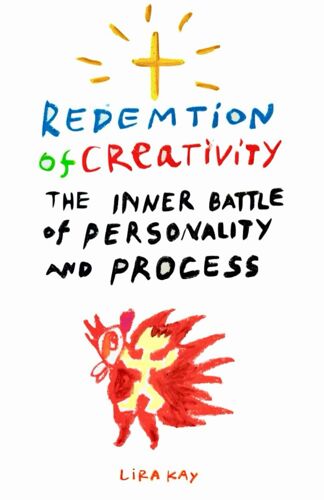 Redemption Of Creativity: The Inner Battle Of Personality And Process