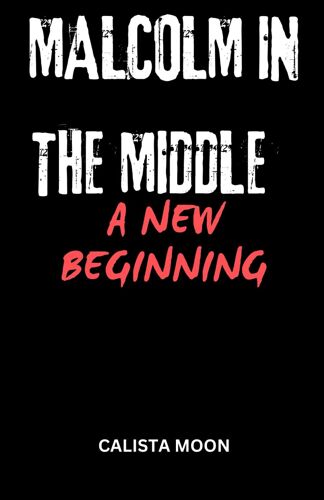 Malcolm In The Middle A New Beginning