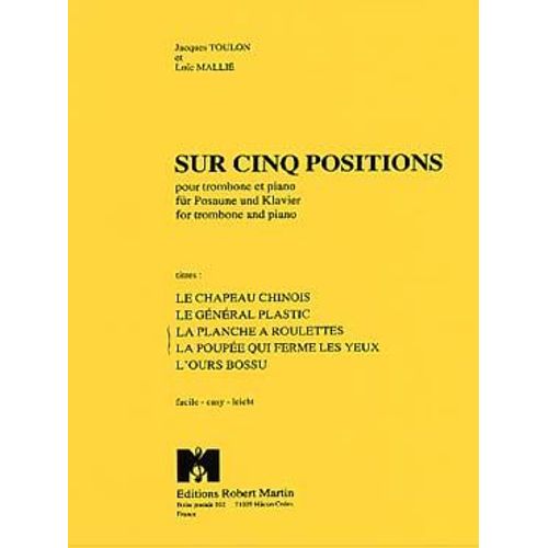 Sur Cinq Positions - Le Chapeau Chinois Auteur Toulon Jacques Partitions Trombone Et Piano