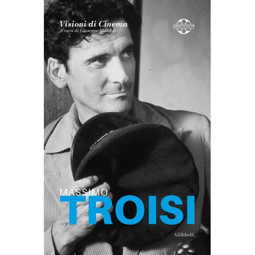 Massimo Troisi: Quaderni Di Visioni Corte Film Festival