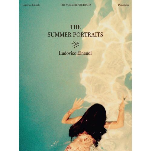 Ludovico Einaudi - The Summer Portraits