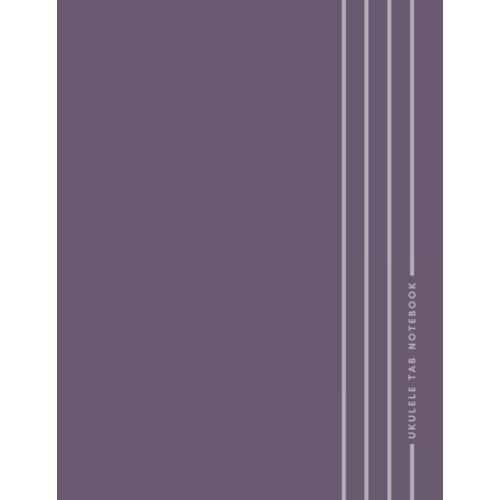 Ukulele Tab Notebook - Violet - Minimal Style: 8.5" X 11" - 100 Pages - Blank Ukulele Tablature - Blank Chords - Cream Paper - Matte Softbound Cover