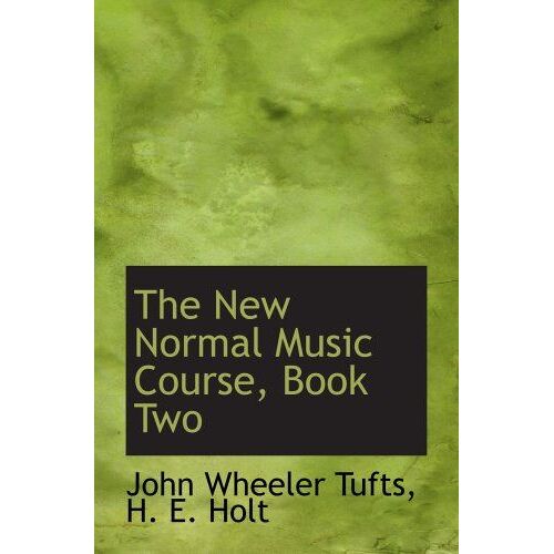 The New Normal Music Course, Book Two