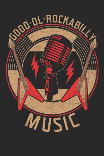 Good Ol Rockabilly Music: A5 Blanko Notebook Notizbuch Taschenbuch Journal Tagebuch - Ein Lustiges Geschenk Fuer Freunde Oder Die Familie Und Echte Rockabillys Und Rock Fans
