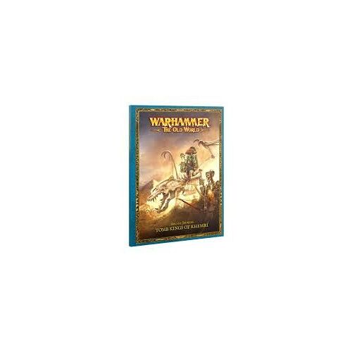 Warhammer The Old World - Arcane Journal : Tomb Kings Of Khemri 07-02