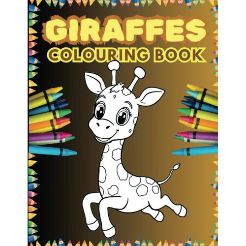 Giraffes - Colouring Books: 25 Simple Colouring Pages Of Cute Little Giraffes (Animals Colouring Books For Kids)
