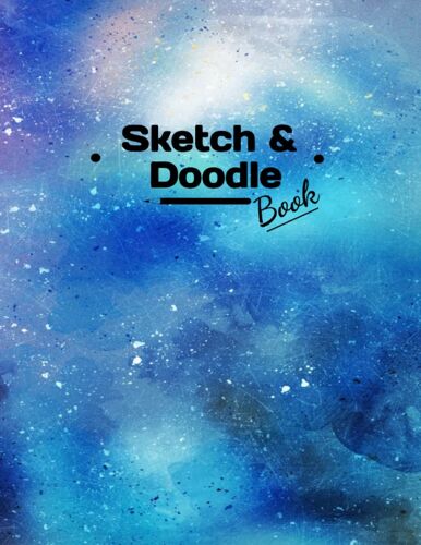 Sketch & Doodle Book: For Your Sketching, Doodling, And Drawing Creations (8.5"X11" And 120 Pages)
