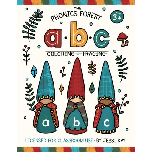 Abc Coloring And Tracing Book: Learn Letter Sounds And Handwriting With The Gnomes Of Phonics Forest