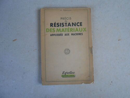 Resistance Des Materieux Appliquee Aux Machines Édit Eyrolles 1934 Par A. Pouillot